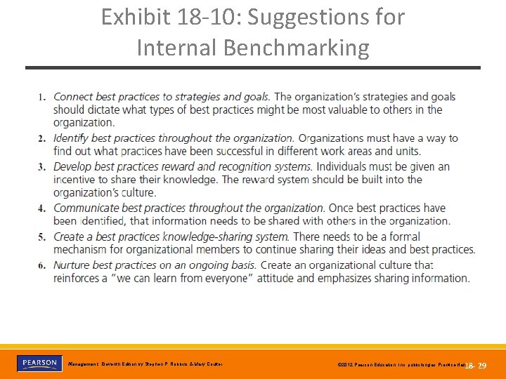 Exhibit 18 -10: Suggestions for Internal Benchmarking Copyright © 2012 Pearson Education, Inc. Publishing