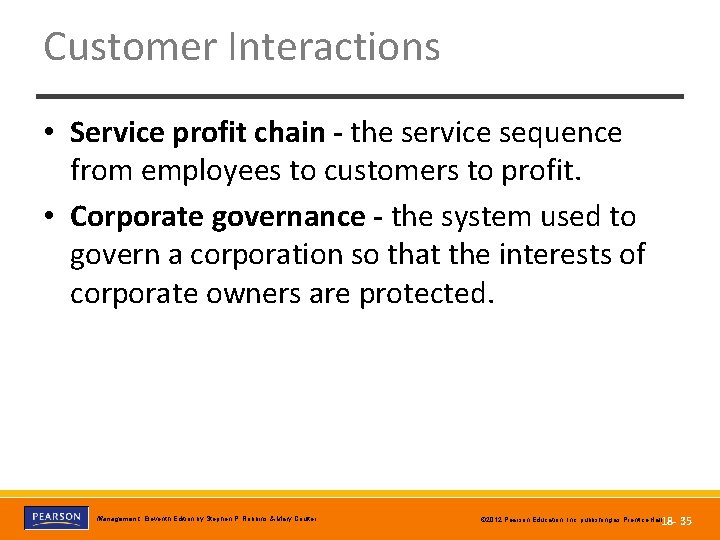 Customer Interactions • Service profit chain - the service sequence from employees to customers