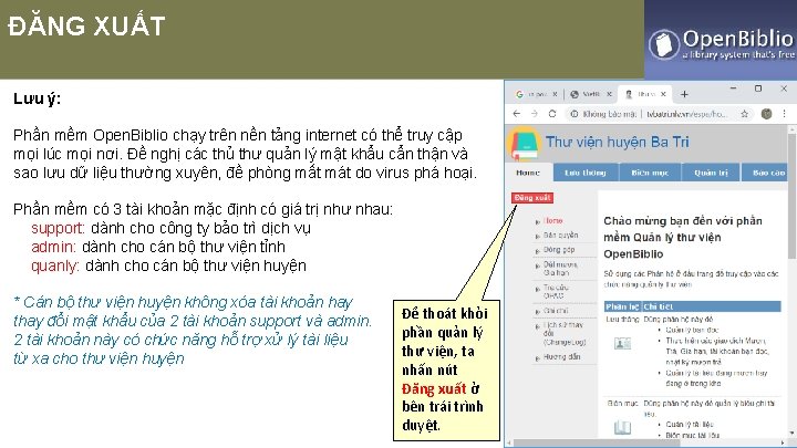 ĐĂNG XUẤT Lưu ý: Phần mềm Open. Biblio chạy trên nền tảng internet có