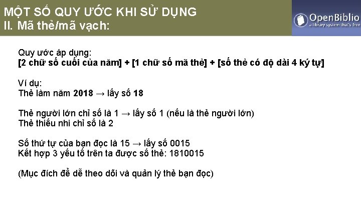 MỘT SỐ QUY ƯỚC KHI SỬ DỤNG II. Mã thẻ/mã vạch: Quy ước áp