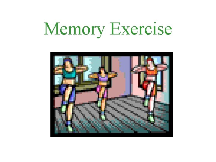 Memory Exercise 