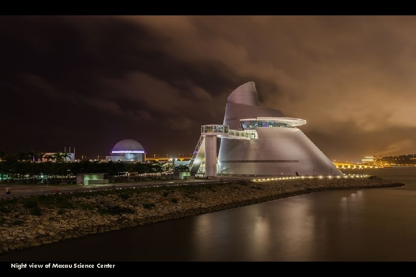 Night view of Macau Science Center 