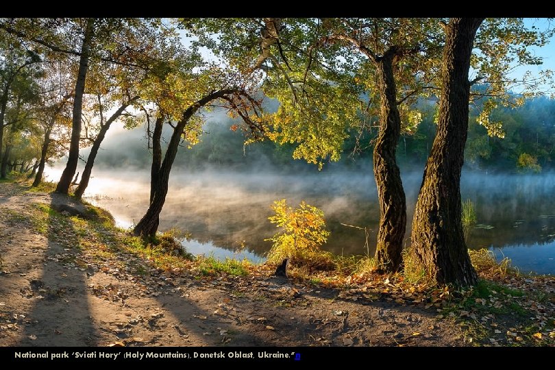 National park ‘Sviati Hory’ (Holy Mountains), Donetsk Oblast, Ukraine. ”n 
