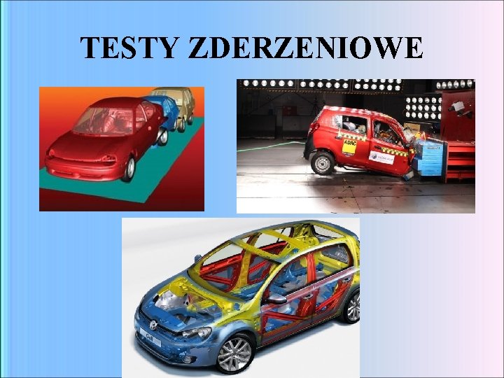 TESTY ZDERZENIOWE 