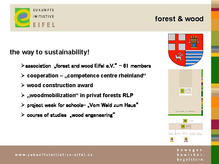 forest & wood the way to sustainability! Øassociation „forest and wood Eifel e. V.