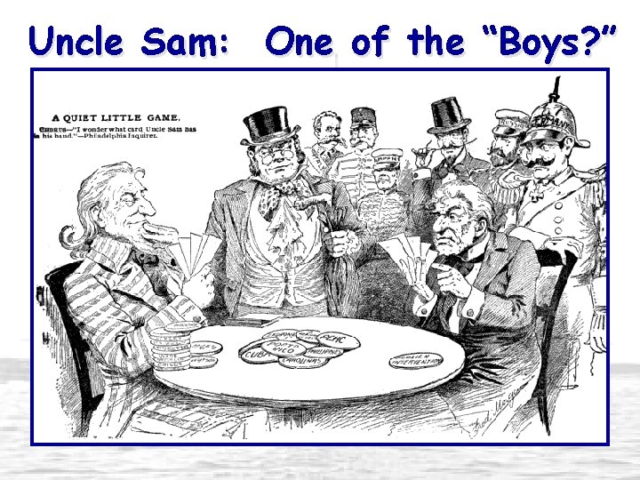 Uncle Sam: One of the “Boys? ” 