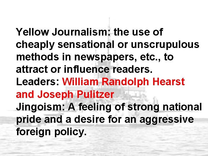 Yellow Journalism: the use of cheaply sensational or unscrupulous methods in newspapers, etc. ,