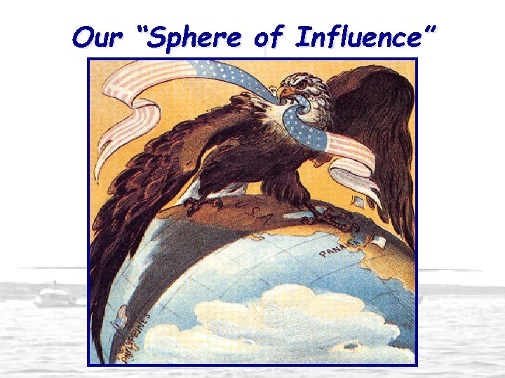 Our “Sphere of Influence” 