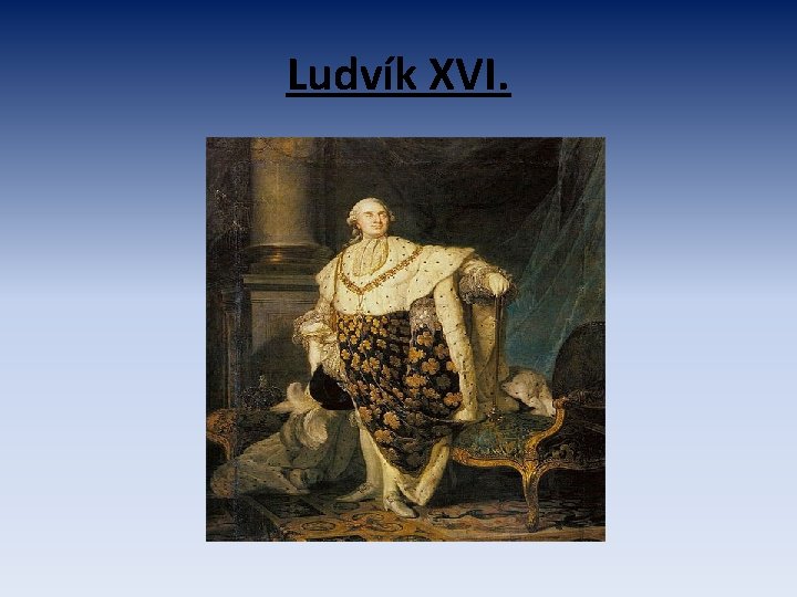 Ludvík XVI. 