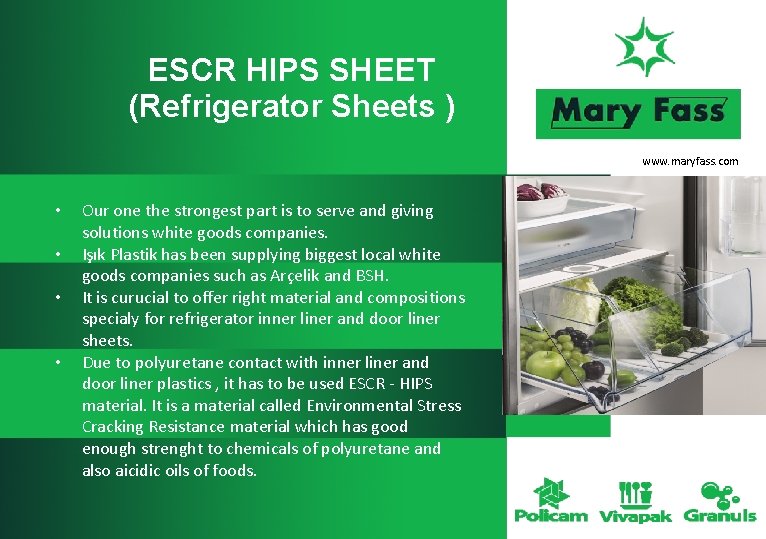 ESCR HIPS SHEET (Refrigerator Sheets ) www. maryfass. com • • Our one the