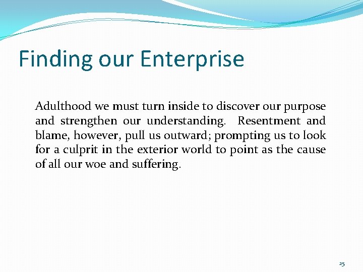 Finding our Enterprise Adulthood we must turn inside to discover our purpose and strengthen