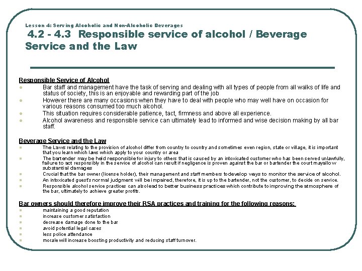 Lesson 4: Serving Alcoholic and Non-Alcoholic Beverages 4. 2 - 4. 3 Responsible service