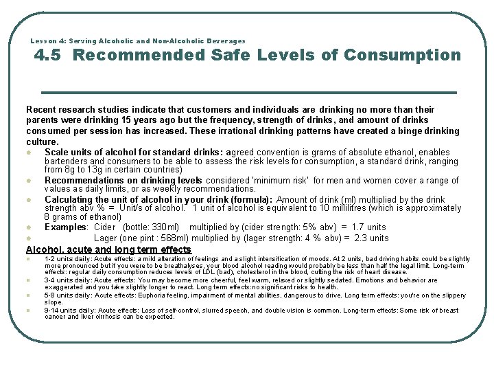 Lesson 4: Serving Alcoholic and Non-Alcoholic Beverages 4. 5 Recommended Safe Levels of Consumption