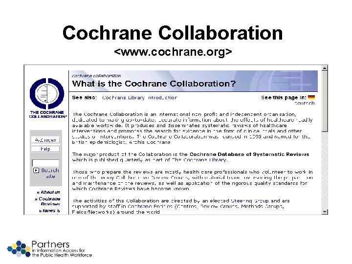 Cochrane Collaboration <www. cochrane. org> 
