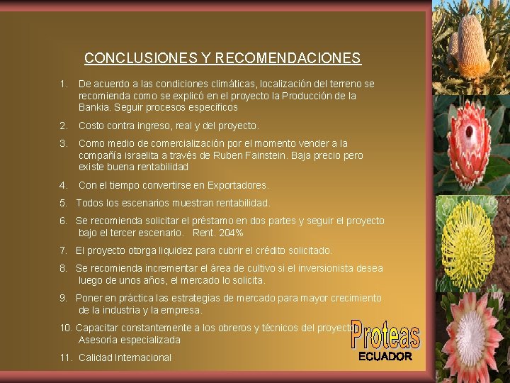 CONCLUSIONES Y RECOMENDACIONES 1. De acuerdo a las condiciones climáticas, localización del terreno se