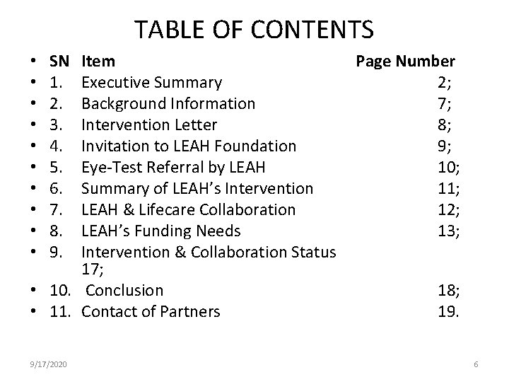 TABLE OF CONTENTS Item Executive Summary Background Information Intervention Letter Invitation to LEAH Foundation