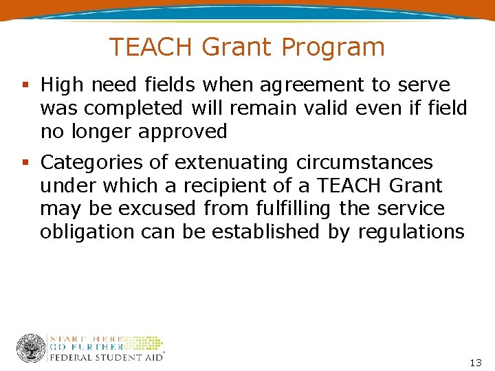TEACH Grant Program High need fields when agreement to serve was completed will remain