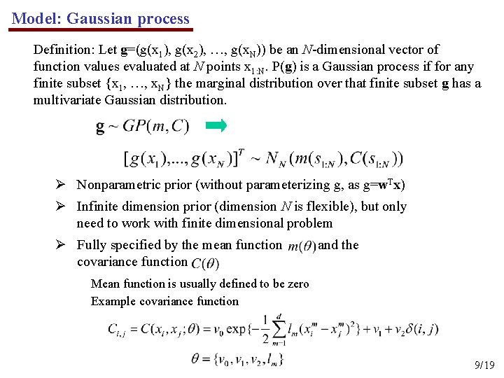 Model: Gaussian process Definition: Let g=(g(x 1), g(x 2), …, g(x. N)) be an