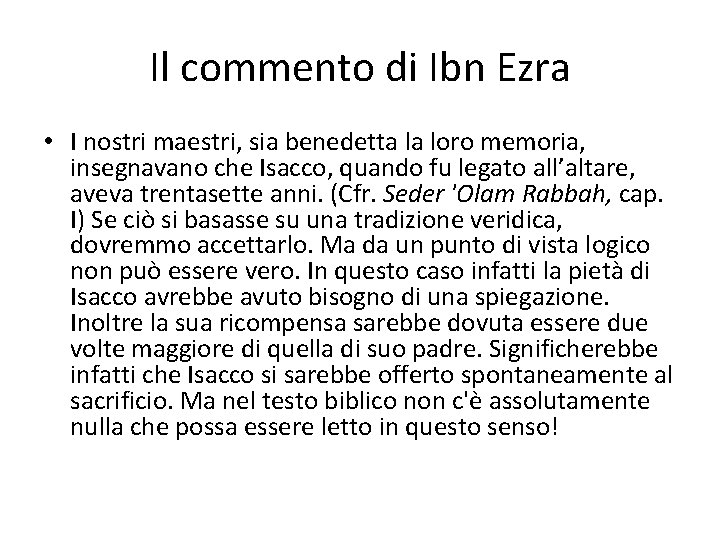 Il commento di Ibn Ezra • I nostri maestri, sia benedetta la loro memoria,