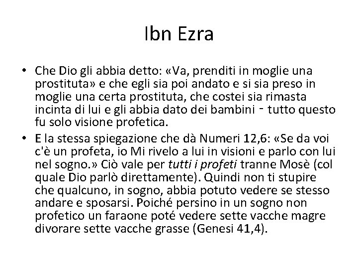 Ibn Ezra • Che Dio gli abbia detto: «Va, prenditi in moglie una prostituta»