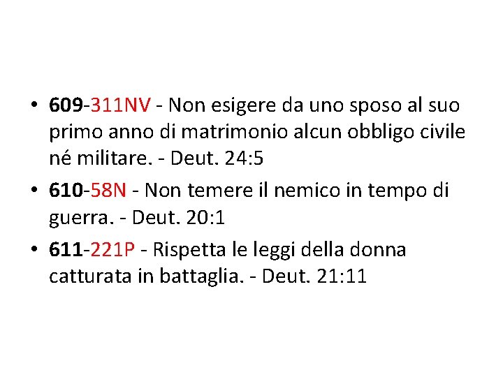  • 609 -311 NV - Non esigere da uno sposo al suo primo