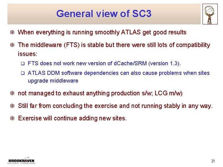 General view of SC 3 T When everything is running smoothly ATLAS get good