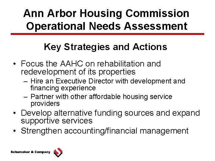 Ann Arbor Housing Commission Operational Needs Assessment Key Strategies and Actions • Focus the