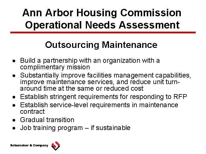 Ann Arbor Housing Commission Operational Needs Assessment Outsourcing Maintenance Build a partnership with an