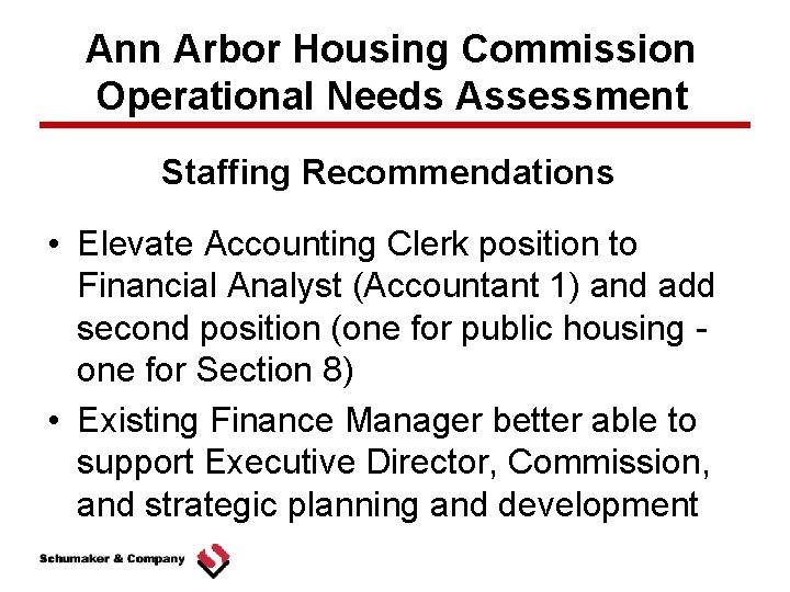 Ann Arbor Housing Commission Operational Needs Assessment Staffing Recommendations • Elevate Accounting Clerk position
