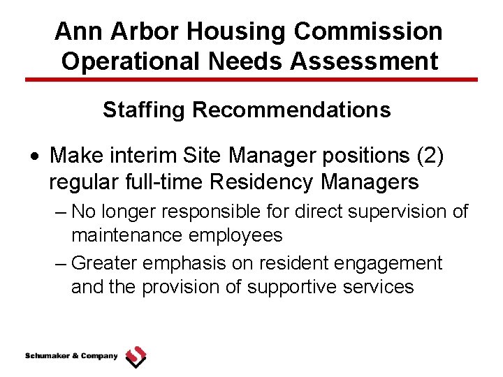 Ann Arbor Housing Commission Operational Needs Assessment Staffing Recommendations Make interim Site Manager positions