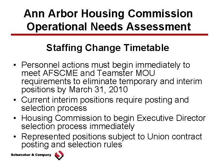 Ann Arbor Housing Commission Operational Needs Assessment Staffing Change Timetable • Personnel actions must