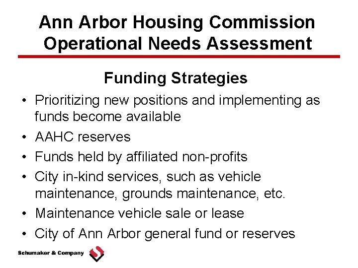 Ann Arbor Housing Commission Operational Needs Assessment Funding Strategies • Prioritizing new positions and