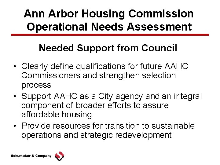 Ann Arbor Housing Commission Operational Needs Assessment Needed Support from Council • Clearly define