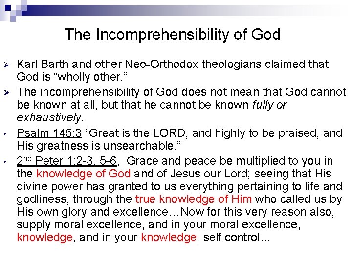 The Incomprehensibility of God Ø Ø • • Karl Barth and other Neo-Orthodox theologians