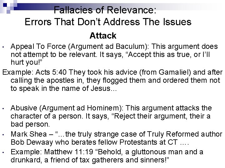 Fallacies of Relevance: Errors That Don’t Address The Issues Attack Appeal To Force (Argument