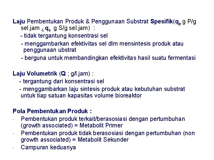 Laju Pembentukan Produk & Penggunaan Substrat Spesifik(qp g P/g sel. jam & qs g