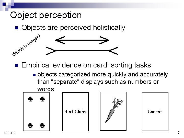 Object perception n Objects are perceived holistically i h c hi er g on Object perception n Objects are perceived holistically i h c hi er g on