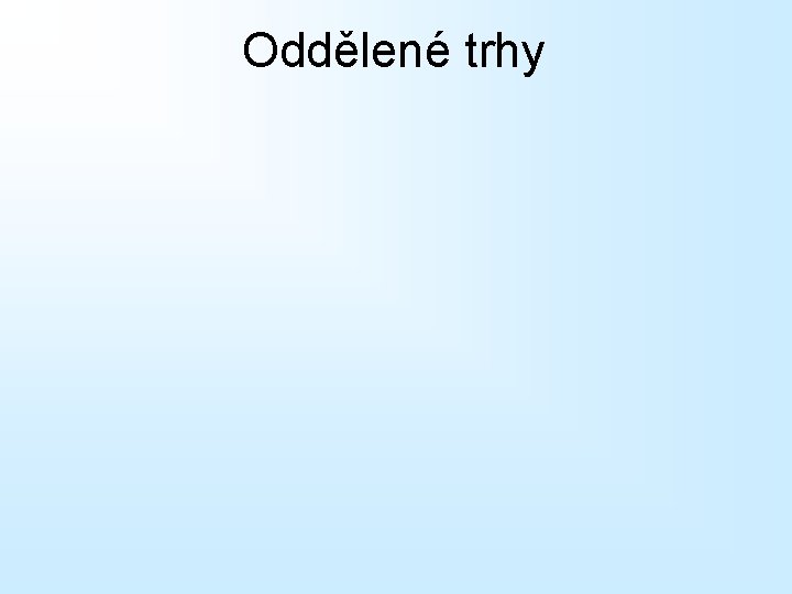 Oddělené trhy 