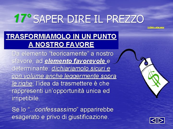 17° SAPER DIRE IL PREZZO 3 Click col mouse TRASFORMIAMOLO IN UN PUNTO A