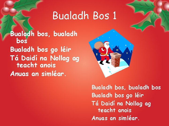 Bualadh Bos 1 Bualadh bos, bualadh bos Bualadh bos go léir Tá Daidí na