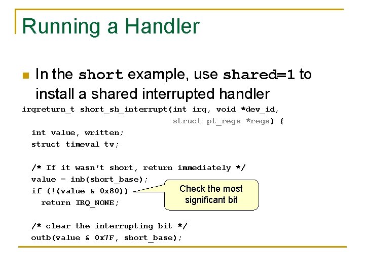 Running a Handler n In the short example, use shared=1 to install a shared