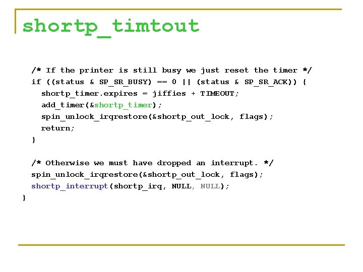 shortp_timtout /* If the printer is still busy we just reset the timer */