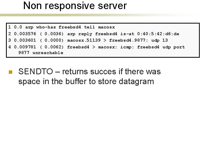 Non responsive server 1 2 3 4 n 0. 0 arp who-has freebsd 4