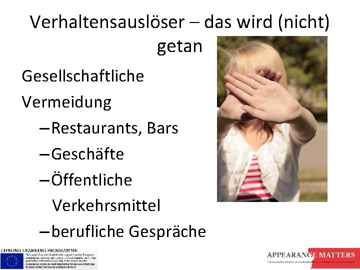 Verhaltensauslöser – das wird (nicht) getan Gesellschaftliche Vermeidung – Restaurants, Bars – Geschäfte –