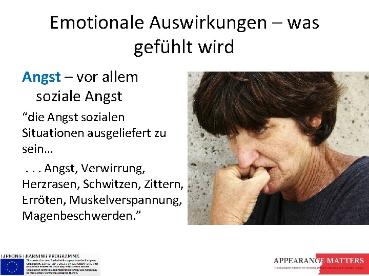 Emotionale Auswirkungen – was gefühlt wird Angst – vor allem soziale Angst “die Angst