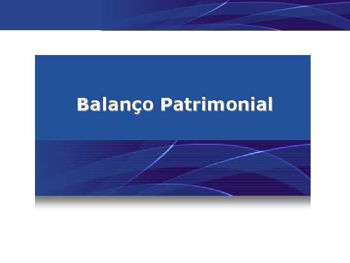 Balanço Patrimonial 