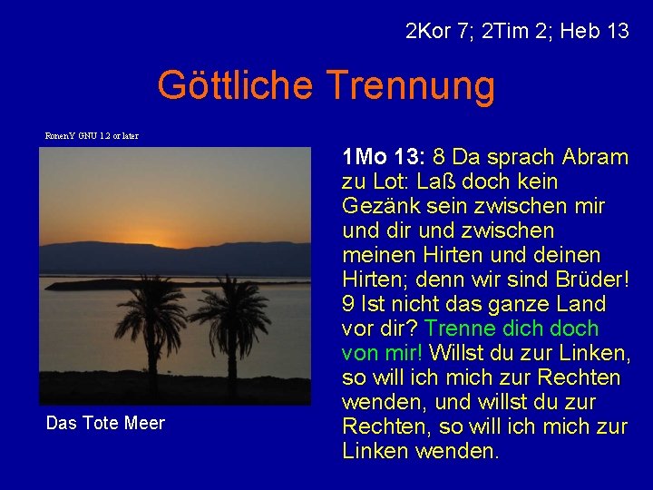 2 Kor 7; 2 Tim 2; Heb 13 Göttliche Trennung Ronen. Y GNU 1.