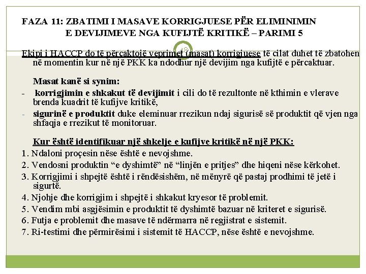 FAZA 11: ZBATIMI I MASAVE KORRIGJUESE PËR ELIMIN E DEVIJIMEVE NGA KUFIJTË KRITIKË –