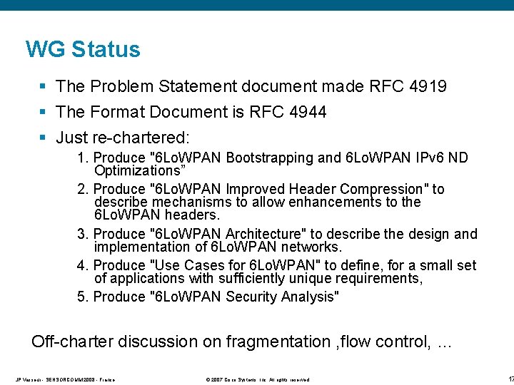 WG Status § The Problem Statement document made RFC 4919 § The Format Document