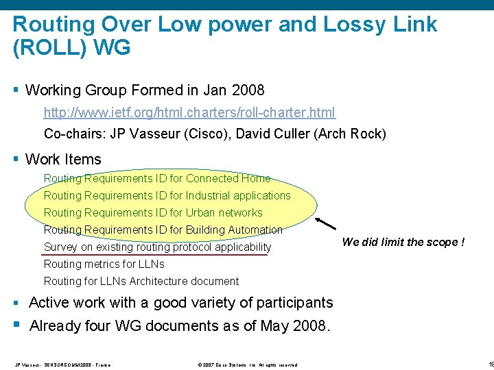 Routing Over Low power and Lossy Link (ROLL) WG § Working Group Formed in